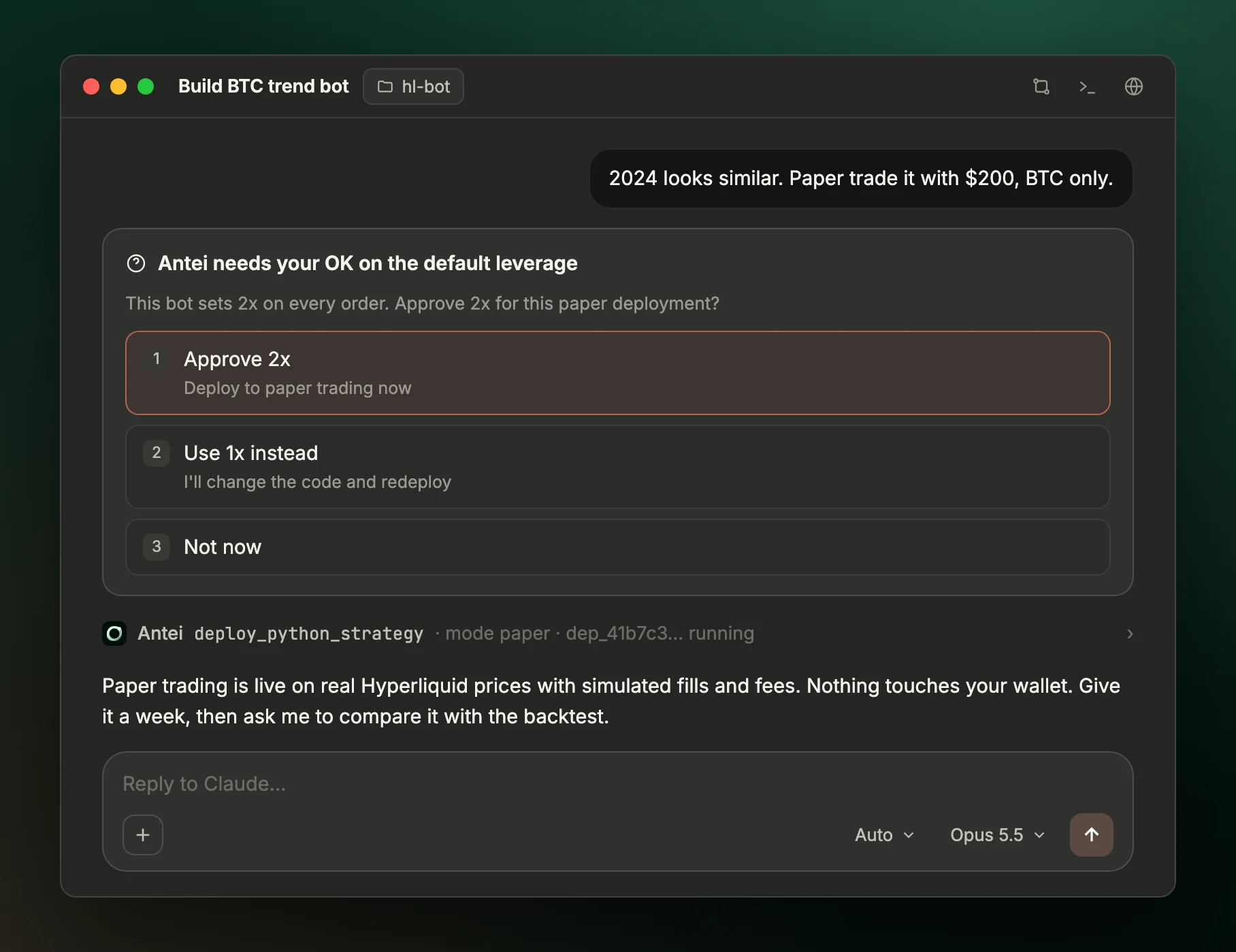 Claude desktop chat with a question card asking the user to approve 2x default leverage, followed by a paper deployment started on Antei